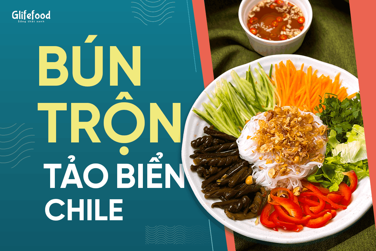 BÍ QUYẾT LÀM BÚN TRỘN TẢO XOẮN CHILE SEWE GIÒN SẦN SẬT, THANH MÁT TẠI NHÀ
