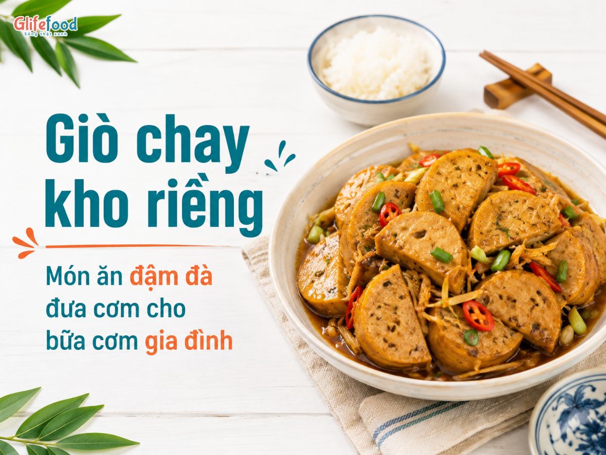 GIÒ CHAY KHO RIỀNG - MÓN ĂN ĐẬM ĐÀ ĐƯA CƠM CHO BỮA CƠM GIA ĐÌNH